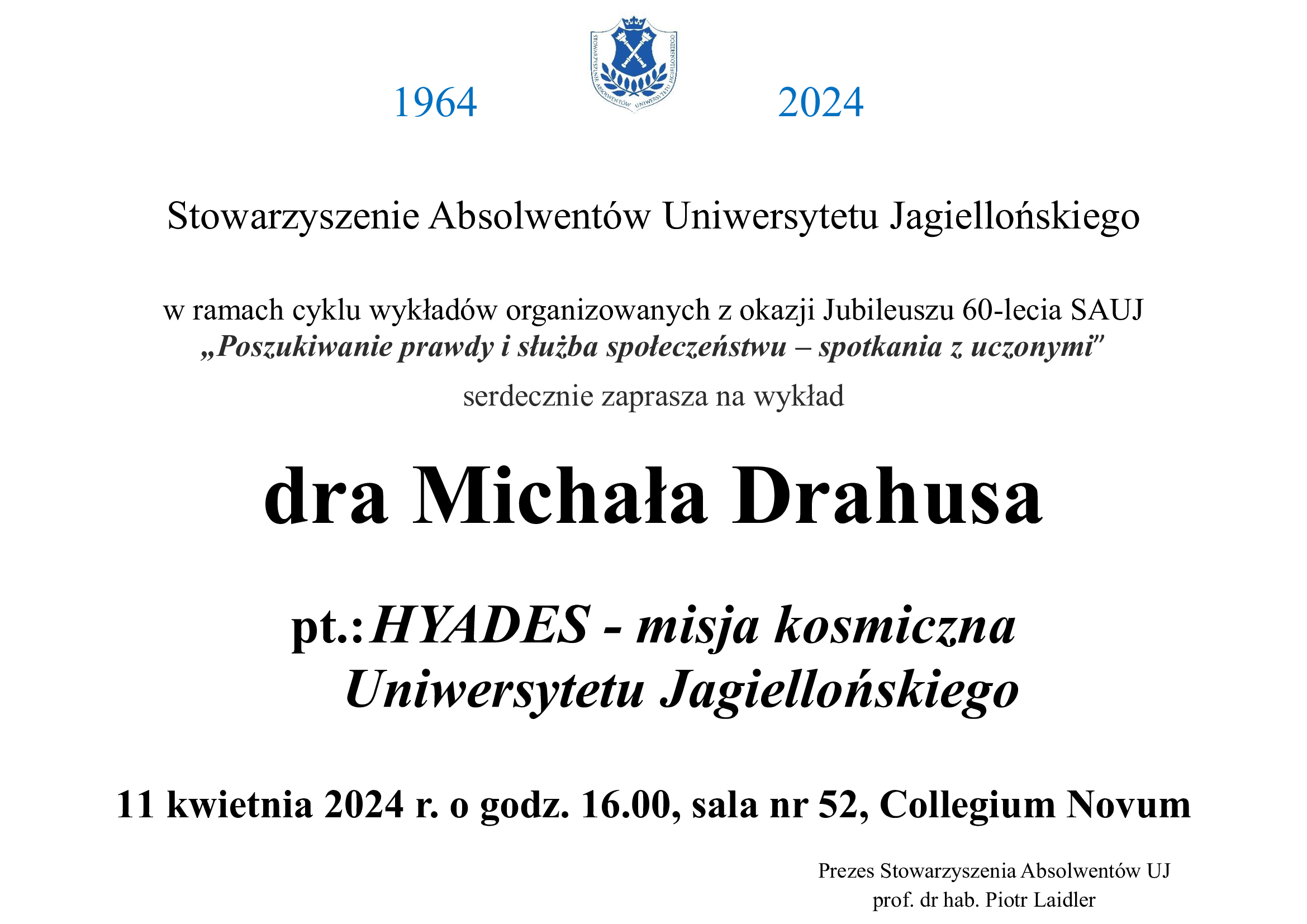 Afisz wykładu dra Michała Drahusa pod tytułem HYADES - misja kosmiczna Uniwersytetu Jagiellońskiego